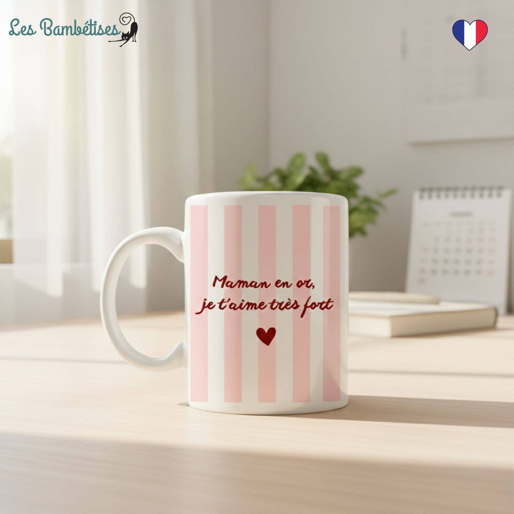 Mug Maman en Or, je t’aime très fort - Rayures Rose