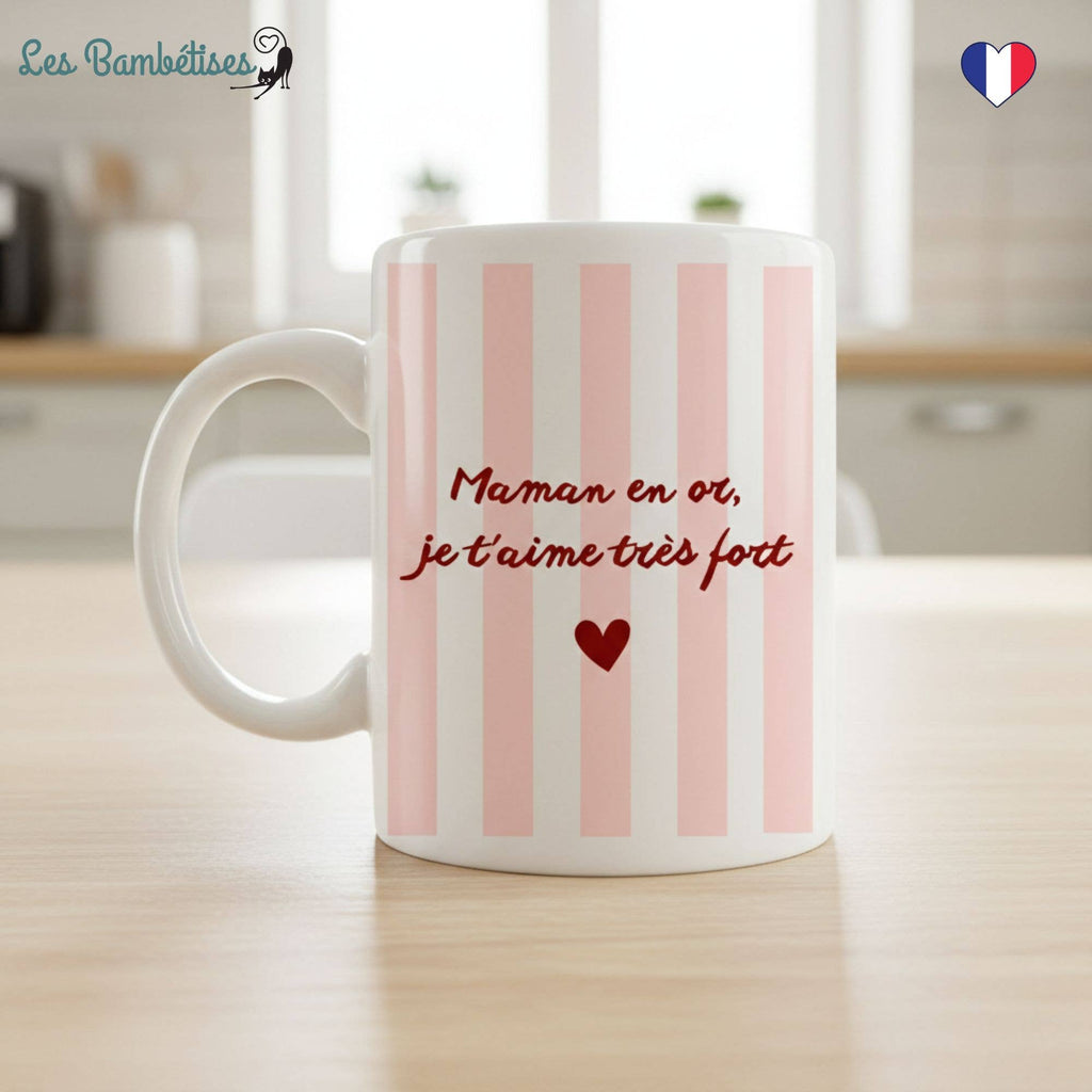 Mug Maman en Or, je t’aime très fort - Rayures Rose